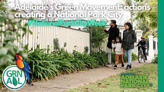 Adelaide’s Green Movement: Actions Creating a National Park City