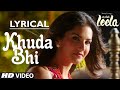'Khuda Bhi' Video Song with LYRICS | Sunny Leone | Mohit Chauhan | Ek Paheli Leela