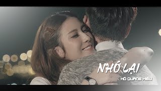 Nhớ Lại - Hồ Quang Hiếu (Official MV)