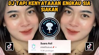 DJ TAPI KENYATAAN ENGKAU SIA SIAKAN || DJ SEBATAS TEMAN VERSI BREAKFUNK VIRAL TIKTOK