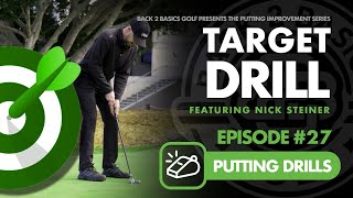 Ep. #27  The Target Drill - Putting Improvement Series by Back 2 Basics Golf