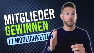 17 Möglichkeiten neue Mitglieder zu gewinnen