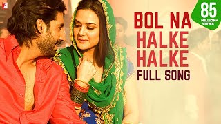 Bol Na Halke Halke|Jhoom Barabar Jhoom|Preity Zinta ,Abishek B|Rahat Fateh Ali Khan|Hindi Songs