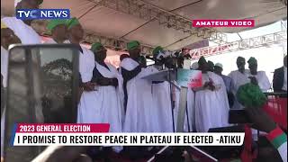 (Watch) I Promise To Restore Peace In Plateau If Elected - Atiku