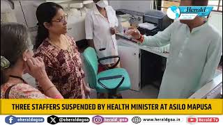 Three staffers suspended by Health Minister at Asilo Mapusa