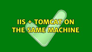 IIS + Tomcat on the same machine
