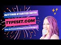 How to Get Started with Typeset.com