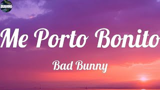 Bad Bunny - Me Porto Bonito (VIDEO LETRA) / Yo me porto bonito
