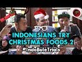 #IndoBuleTrials: Indonesians Try Christmas Foods 2 (feat. Cameo Project!)