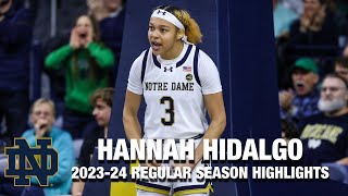 Hannah Hidalgo 2023-24 Regular Season Highlights | Notre Dame Guard