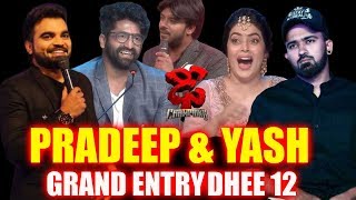 Dhee 12 Champion Pradeep \u0026 Yash master Grand Entry Update // Dhee 12 Pradeep