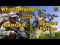 What's Harder - RANGER School or the SPECIAL FORCES Qualification Course?