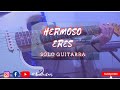 Cover Hermoso Eres - Solo Guitarras