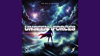 Unseen Forces (feat. Justhard)