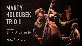 【TRAILER】MARTY HOLOUBEK TRIO II featuring 井上銘 \u0026 石若駿: COTTON CLUB JAPAN 2024