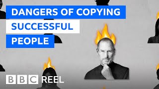 The dangers of copying successful people - BBC REEL