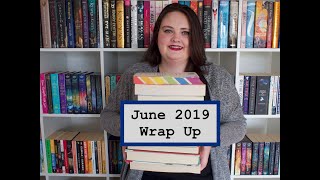 the latest June Wrap Up ft. rwrb and many many 4 star reads | 2019