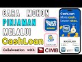 Cara Mohon Pinjaman Cash Loan Touch n Go eWallet Apply CashLoan