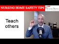 Nursing Home Safety Tip 380: Teach others