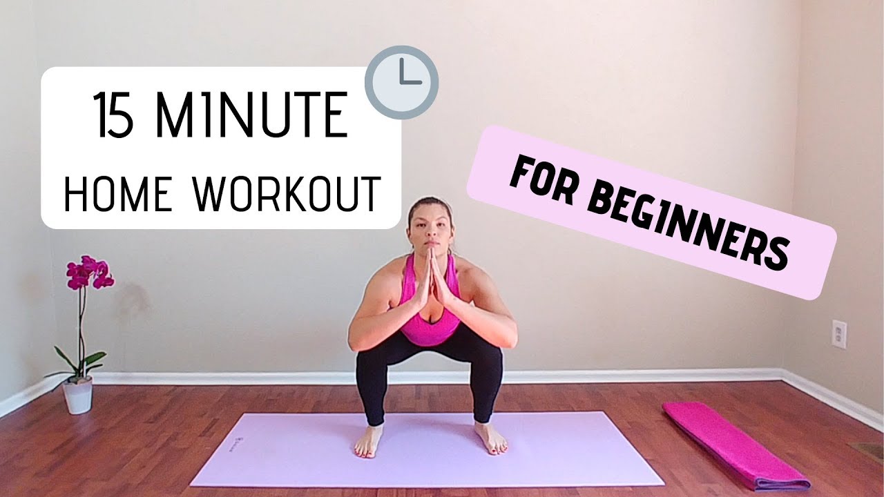 15 Minute Home Workout For Beginners | No Equipment - YouTube