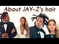 What JAY-Z's family REALLY thinks of his hair