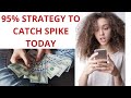 JW Strategy 1: 95% Strategy to Catch Spike in Boom and Crash