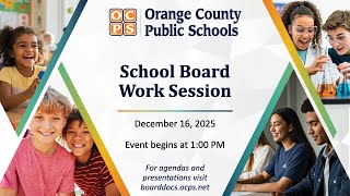 OCPS | 2025-12-16 School Board Work Session