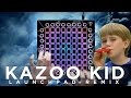 KAZOO KID // Launchpad Remix (Kaskobi x Vairo)