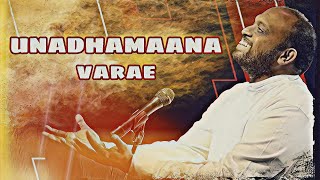 UNNADHAMAANAVARAE || TAMIL CHRISTIAN SONG || PR.JOHNSAM JOYSON || THE VOICE OF GOD