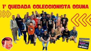 💥1ª QUEDADA  de COLECCIONISTAS de JUGUETES de OSUNA 🇪🇸 MUSEO REGRESO A LA INFANCIA