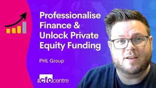Professionalise Finance & Unlock Private Equity Investment with a Part-Time CFO