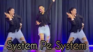 सिस्टम पे सिस्टम_System Pe System/सिस्टम पे सिस्टम बैठा रा छोरा जाट का/Dance Video/Ishani Rock