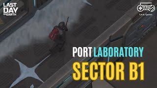 Clear map Port Laboratory sector B1 | Last Day on Earth: Survival