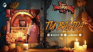 JAURIA SANTA // TU BALADA // EL IRRESPONSABLE VOL.5 (AUDIO)