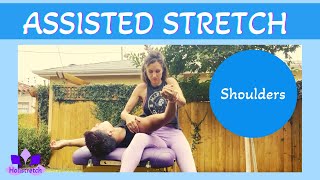 Assisted Resistance Stretching to Open Up Shoulders