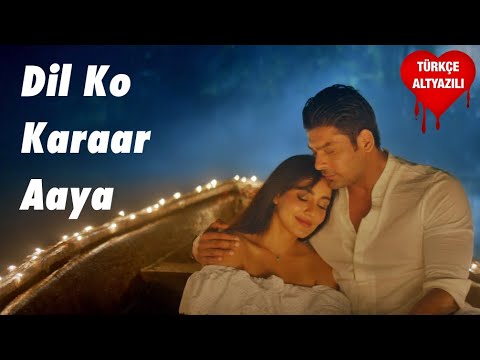 Dil Ko Karaar Aaya - Türkçe Alt Yazılı | Yasser Desai & Neha Kakkar ...