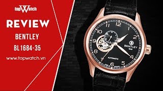 [REVIEW] - Đồng hồ cơ Bentley BL1684-35 | LỊCH LÃM, SANG TRỌNG |Topwatch.vn