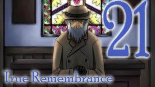 True Remembrance w/ Tpok [Part 21]