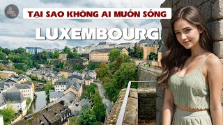 Luxembourg: Paradise with No People? The Dark Truth About the World’s Richest Nation