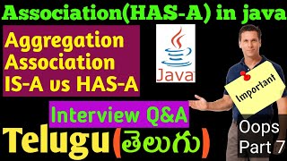 🔴Association(HAS-A) in Java | What is Aggregation in java | What is Composition in java | Telugu