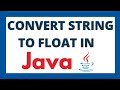 Convert string to float in java | String to Float datatype conversion