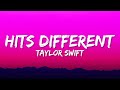 Taylor Swift - Hits Different (Lyrics)  | 1 Hour Version