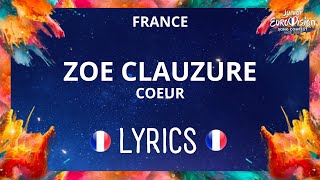LYRICS / PAROLES | ZOE CLAUZURE - COEUR | JESC FRANCE 2023