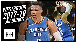 Russell Westbrook ALL DUNKS from 2017-2018 NBA Season! EPIC Compilation!