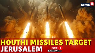 Israel Vs Houthi War Live | Houthi Missiles Target Jerusalem | Israel Yemen War | Israel News Live