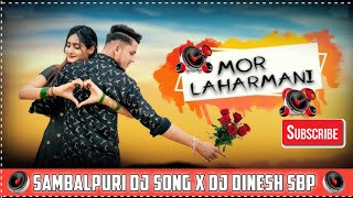 Mor Laharmani || New Sambalpuri Dj Song 2022 || Bijay Anand Sahu & Sandhya || Dj Dinesh Sbp