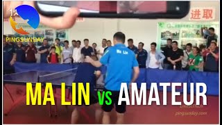 Ma Lin vs Amateur