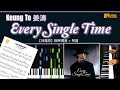 《Every Single Time》 姜濤 Keung To 【神還原】 鋼琴 獨奏 琴譜 | Piano Cover + Sheet + Tutorial