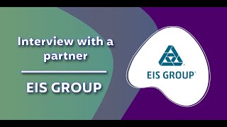 Interview with a partner - EIS GROUP