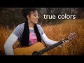 True Colors - Cyndi Lauper/Eva Cassidy (Holly Wood acoustic cover)